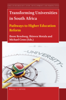 Transforming Universities in South Africa Pathways to Higher Education Reform (African Higher Education: Developments and Perspectives, 6) 9004437029 Book Cover