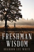 Freshman Wisdom 0578209594 Book Cover