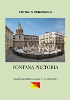 Fontana pretoria - Antonio Veneziano (Italian Edition) 1326808583 Book Cover