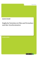 Englische Varietäten in Film und Fernsehen und ihre Synchronisation (German Edition) 3668930805 Book Cover