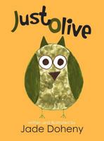 Just Olive 098540700X Book Cover