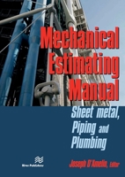Mechanical Estimating Manual: Sheet Metal, Piping and Plumbing 8770223734 Book Cover
