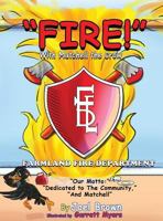 FIRE! With Matchell the Crow 1946683078 Book Cover