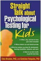 Straight Talk about Psychological Testing for Kids 1572307870 Book Cover