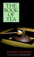 The Book of Tea (茶の本, Cha no Hon): A Japanese Harmony of Art, Culture, and the Simple Life