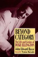 Beyond Category: The Life and Genius of Duke Ellington 0306806142 Book Cover