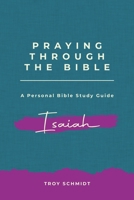 Praying Through Isaiah 1979645264 Book Cover