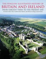 The Penguin Illustrated History of Britain and Ireland: From Earliest Times to the Present Day (Penguin Reference Books) 0140514848 Book Cover