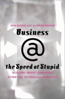 Business @ the Speed of Stupid 0738207683 Book Cover