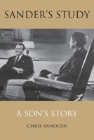 Sander's Study: A Son's Story B09SC1RFSB Book Cover