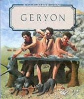 Geryon (Monsters of Mythology) 1555462502 Book Cover