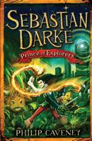 Sebastian Darke: Prince of Explorers 0385734697 Book Cover