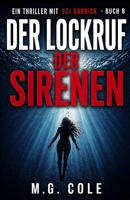DER LOCKRUF DER SIRENEN: Ein DCI Garrick-roman – Buch 8 (German Edition) B0H25X3WCC Book Cover