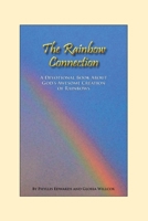 The Rainbow Connection: Meditations on Rainbows 1484133447 Book Cover