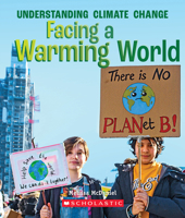 Facing a Warming World 0531133788 Book Cover