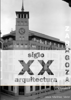 Zaragoza. Arquitectura. Siglo XX. No construida 1365032892 Book Cover