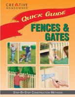 Quick Guide: Fences & Gates: Step-by-Step Construction Methods (Quick Guide) 158011007X Book Cover