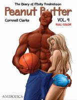 The Diary of Molly Fredrickson: Peanut Butter - Vol. 4 (Full Color) 1561635952 Book Cover