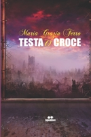 TESTA O CROCE B09JJ975W9 Book Cover