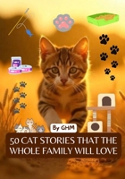50 cat stories that the whole family will love B0FDV9YR59 Book Cover