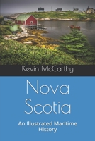 Nova Scotia: An Illustrated Maritime History 1693396645 Book Cover