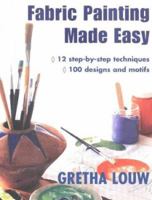 Fabric Painting Made Easy 0798139455 Book Cover