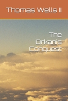 The Orkanis Conquest B0FTFFCYB6 Book Cover