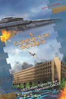 A Conflict of Interest: Ues Galaxy Fights for Our Future - Operation Oacoi 1631357298 Book Cover