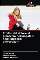 Effetto del dolore al ginocchio nell'angolo Q negli studenti universitari 6204039385 Book Cover