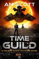 Time Guild 1 (Folding Space) 1963119002 Book Cover