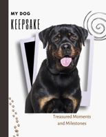 My Dog Keepsake: Treasured Moments and Milestones 097562041X Book Cover