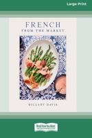 French from the Market (16pt Large Print Edition) 1038735726 Book Cover