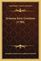 Systema Juris Gentium... 1166324028 Book Cover