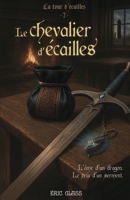 La Tour d'écailles - 2 (French Edition) B0FSCCS5S8 Book Cover