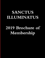 Sanctus Illuminatus, 2019 Brochure of Membership 0359485154 Book Cover