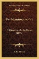 Des Monstruosites V1: Et Bizarreries De La Nature (1806) 1166772144 Book Cover