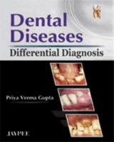 Dental Diseases (Differential Diagnosis) 8184483724 Book Cover