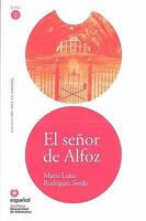 El senor de Alfoz/ The Gentleman from Alfoz (Leer En Espanol Level 2) (Spanish Edition) 8497130758 Book Cover