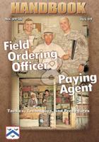 Field Ordering Officer and Paying Agent Handbook - Tactics, Techniques, and Procedures: Handbook 09-16 1973778998 Book Cover