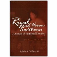 Rizal and Heroic Traditions : a sense of national destiny 9711011476 Book Cover