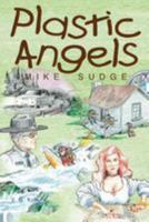 Plastic Angels 1628902051 Book Cover