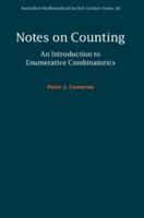 Notes on Counting: An Introduction to Enumerative Combinatorics 1108404952 Book Cover