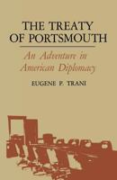 The Treaty of Portsmouth: An Adventure in American Diplomacy, 0813155126 Book Cover