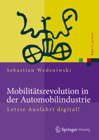 Mobilitatsrevolution in Der Automobilindustrie: Letzte Ausfahrt Digital! 3662447827 Book Cover