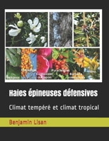 Haies ?pineuses D?fensives : Climat Temp?r? et Climat Tropical 1729533450 Book Cover