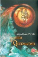 La Huida de Quetzalcoatl 9681656288 Book Cover