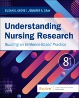 Understanding Nursing Research: Building an Evidence-Based Practice 0323826415 Book Cover