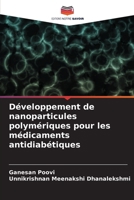 Développement de nanoparticules polymériques pour les médicaments antidiabétiques (French Edition) 6208086426 Book Cover