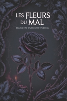 Les Fleurs du Mal: Delving into Baudelaire's Symbolism B0HMFYLF59 Book Cover