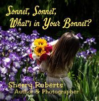 Sonnet, Sonnet, What's in Your Bonnet 1959548948 Book Cover